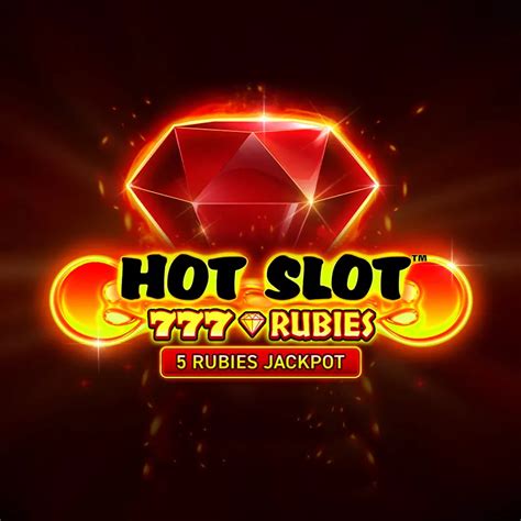 Hot Slot 777 Rubies brabet